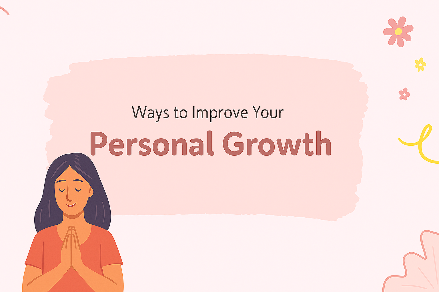 Title: 7 Powerful Ways to Unlock Your Personal Growth and Reach Your Full Potential